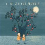 Andy Clark / I Love Joyce Morris