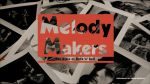 "Melody Makers" - Geschichten von der anderen Seite der Bühne - News