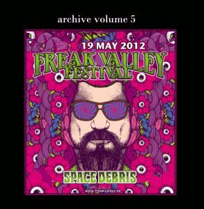 Space Debris - "Archive Volume 5 - Freak Valley Festival, 19 May 2012" - CD-Review