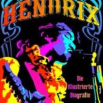 Hendrix / Die illustrierte Biografie – Buch-Review
