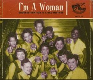 V.A. / I'm A Woman, Underestimation Is A Bad Mistake