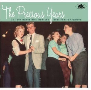 V.A. / The Precious Years, 34 Teen Dance Hits From The Bear Family Archives