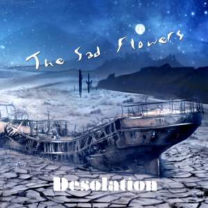 The Sad Flowers / Desolation – CD-Review