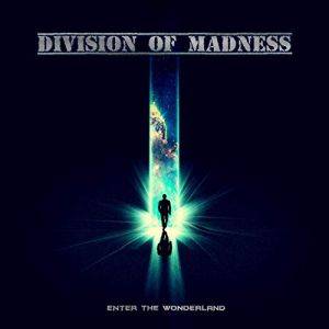 Division Of Madness / Enter The Wonderland