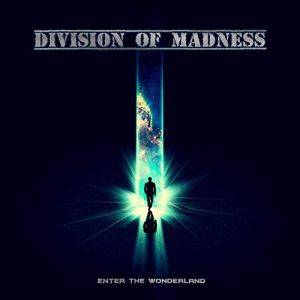 Division Of Madness / Enter The Wonderland
