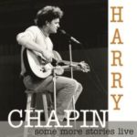 Harry Chapin - "Some More Stories - Live At Radio Bremen 1977" - CD-Review