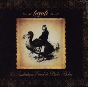 Lazuli / Le Fantastique Envol De Dieter Böhm