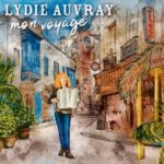 Lydie Auvray / Mon Voyage