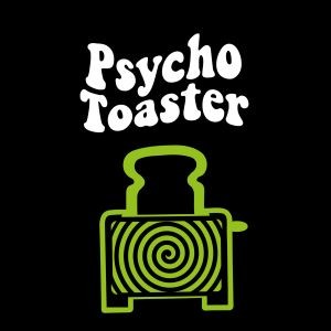 Psycho Toaster / Same