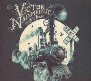 Victor Wainwright And The Train / Memphis Loud