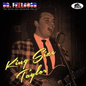 King Size Taylor / Dr. Feelgood, The Brits Are Rocking Vol.3