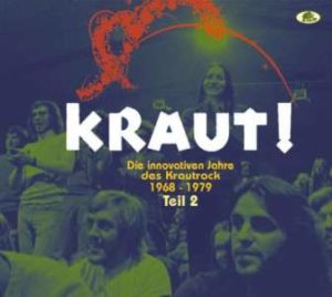 V.A. / KRAUT! – Die innovativen Jahre des Krautrock 1968 – 1979 – Teil 2 – CD-Review