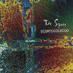 Dr Space / Scorpoodledoo - CD-Review
