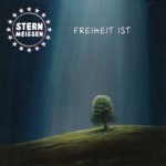 Stern Meissen / Freiheit Ist -CD-Review Stern Meissen / Freiheit Ist -CD-Review