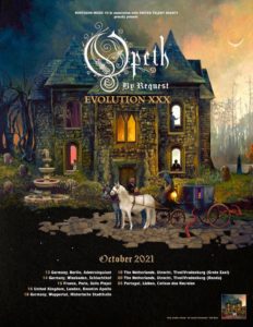 Opeth Evoluion XXX by request 30th anniversary tour 2021