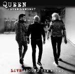Queen & Adam Lambert ziehen "Live Around The World"