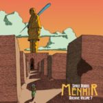 Space Debris / "Menhir - Archive Volume 7" - CD & Vinyl-Review Space Debris / "Menhir - Archive Volume 7" - CD & Vinyl-Review
