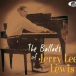 Jerry Lee Lewis / The Ballads Of Jerry Lee Lewis - CD-Review