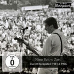 Nine Below Zero / Live At Rockpalast 1981 & 1996 - CD/DVD-Review Nine Below Zero / Live At Rockpalast 1981 & 1996 - CD/DVD-Review
