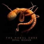 Opal Ocean / The Hadal Zone
