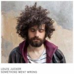 Louis Jucker / Something Went Wrong