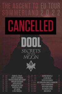 Dool, Secrets Of The Moon, Caronte - The Ascent To Summerland Tour 2022 - cancelled