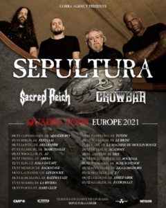 Sepultura - Quadra Tour Europe 2021 mit Sacred Reich +Crowbar