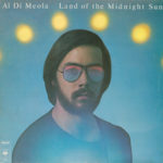 Al Di Meola / Land Of The Midnight Sun - LP-Review