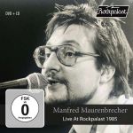 Manfred Maurenbrecher und der Rockpalast-Auftritt 1985 Manfred Maurenbrecher und der Rockpalast-Auftritt 1985
