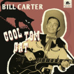 Bill Carter / Cool Tom Cat - 10"-LP/CD-Review