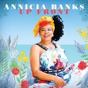 Annicia Banks / Up Front