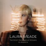 Laura Meade lebt mit neuem Studioalbum gefährlich - News