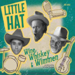 Little Hat / Wine, Whiskey & Wimmen – CD-Review Little Hat / Wine, Whiskey & Wimmen – CD-Review