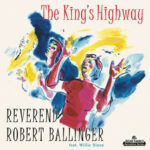 Reverend Robert Ballinger feat. Willie Dixon / The King's Highway – CD-Review