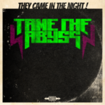 Tame The Abyss / They Came In The Night - CD-Review