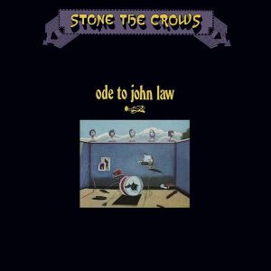 Stone The Crows / SOde To John Law