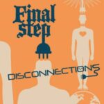 Final Step / Disconnections - CD-Review Final Step / Disconnections - CD-Review