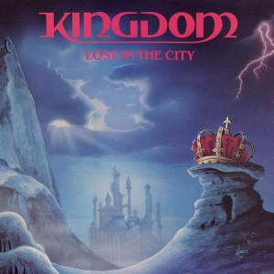 Kingdom / Lost In The City – CD-Review