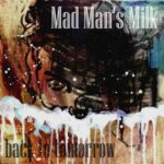Mad Man's Milk / Back To Tomorrow - LP-Review