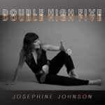 Josephine Johnson / Double High Five - CD-Review
