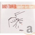 Robin Trowers "Another Days Blues" zum ersten Mal auf Vinyl - News