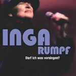 Inga Rumpf - "Darf ich was vorsingen?" - Buch-Review