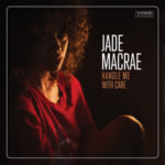Jade MacRae / Handle Me With Care - CD-Review