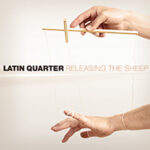 Latin Quarter und das neue Album "Releasing the Sheep"