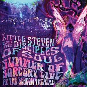 Little Steven & The Disciples Of Soul - "Summer Of Sorcery Live At The Beacon Theatre" - 3CD-Review