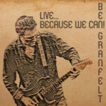 Ben Granfelt / Live... Because We Can! - CD-Review Ben Granfelt / Live... Because We Can! - CD-Review
