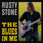 Rusty Stone / The Blues In Me – CD-Review