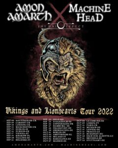 Amon Amarth + Machine Head - Vikings and Lionhearts Tour 2022