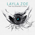 Layla Zoes "The Bluebird's Egg" jetzt in voller Länge