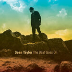 Sean Taylor mit neuem Album "The Beat Goes On" Sean Taylor mit neuem Album "The Beat Goes On"